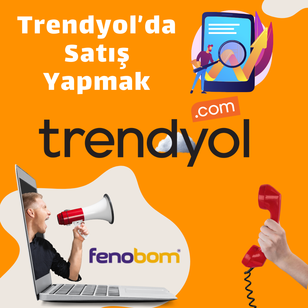 Trendyol’da Satış Yapmak: Başarılı Bir E-Ticaret Deneyimi İçin İpuçları